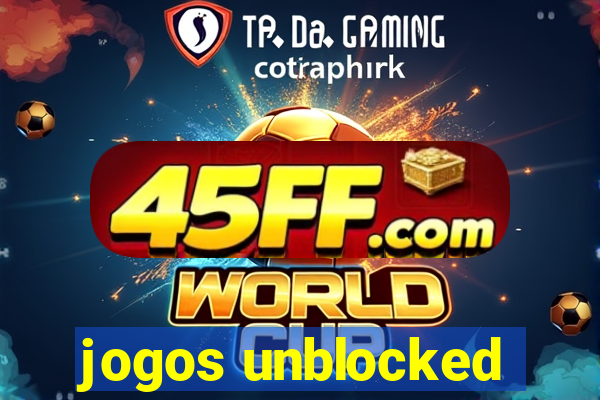 jogos unblocked